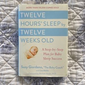 Twelve Hours’ Sleep by Twelve Weeks Old Book